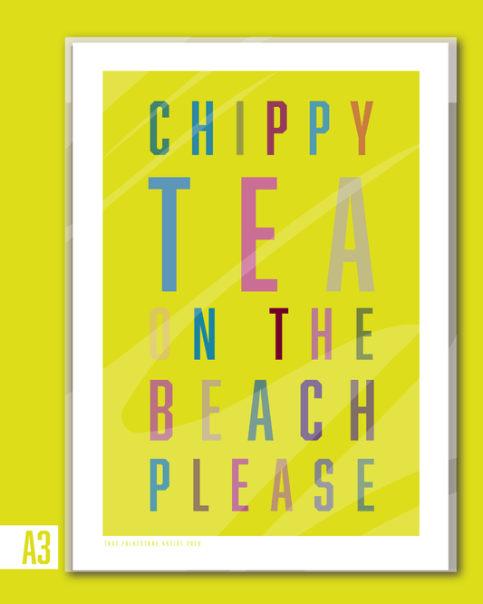 Chippy Tea Print - Folkestone Says - A3