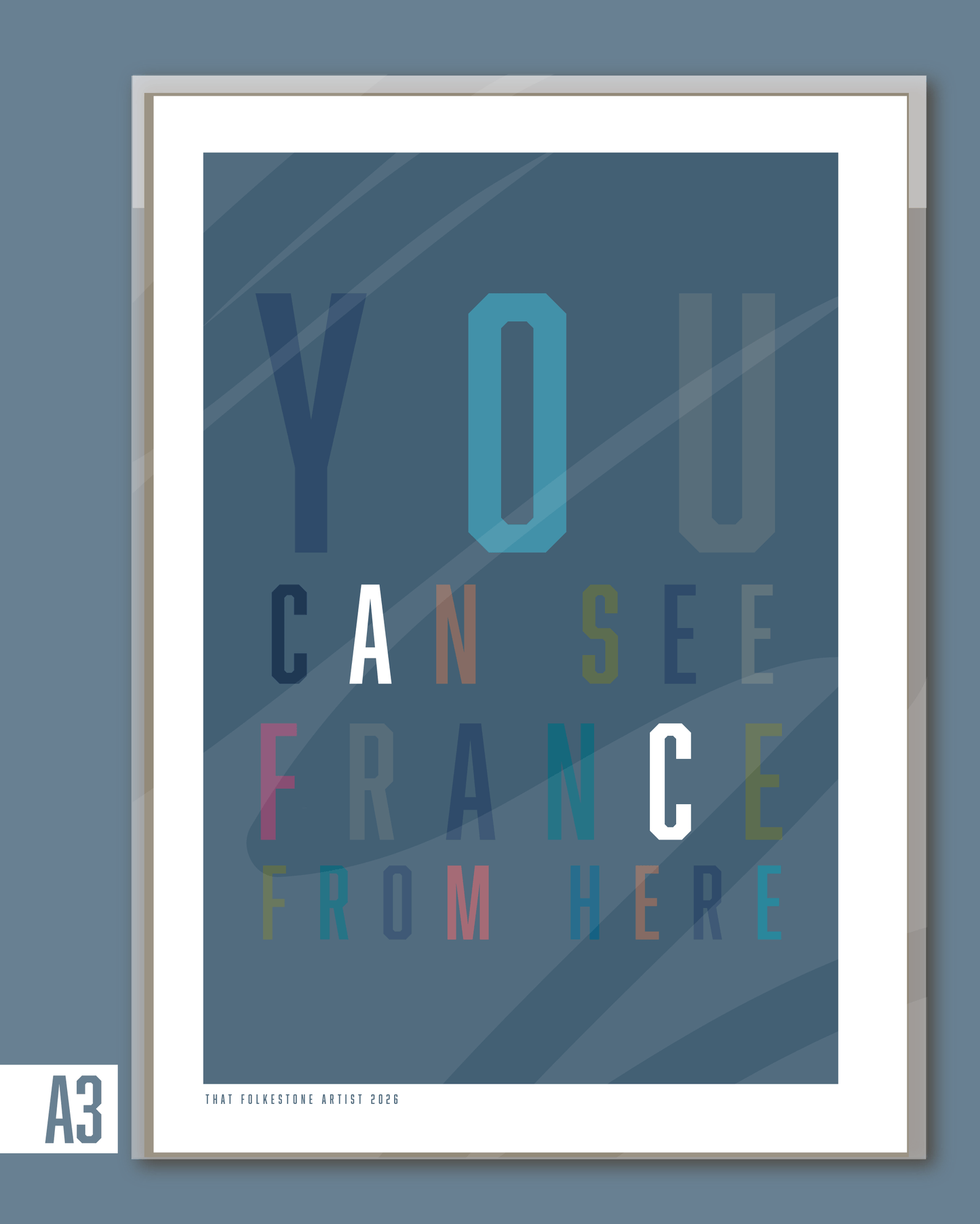 France From Here - Folkestone Says - A3