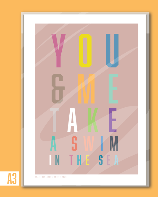 You & Me & Sea - Folkestone Says - A3
